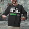 Bachelors Degree Loading College Student Graduation Unisex Sweatshirt