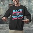 Back To Tapes Retro Cassette Mixtape 80s Nostalgia Unisex Sweatshirt