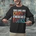 Ban Liars And Crooks Not History And Books Unisex Sweatshirt