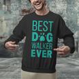Best Dog Walker Ever Graduation New Shirt Dog Lover Unisex Sweatshirt