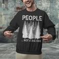 Bigfoot People Not a Big Fan Sasquatch Introvert Unisex Sweatshirt Bigfoot People Not a Big Fan Sasquatch Introvert Unisex Sweatshirt