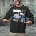 Born To Nap Forced To Exist Lazy Skeleton Couch Introverts Unisex Sweatshirt Born To Nap Forced To Exist Lazy Skeleton Couch Introverts Unisex Sweatshirt