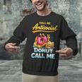 Call Me Antisocial Donut Pun Introvert Quote Unisex Sweatshirt