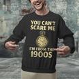 You Can't Scare Me I'm From The 1900s Vintage Pocket Watch Unisex Sweatshirt