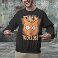 Cat Lover Antisocial Too Close Introvert People Hater Unisex Sweatshirt