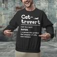 Cat-Trovert Definition Cat Introvert Pet Lover Unisex Sweatshirt