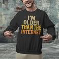 Classic Internet Nostalgia Humor Retro Quote Unisex Sweatshirt