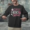 Coffee Lover Shirt Coffee And Books And Tattoos Men Women Unisex Sweatshirt