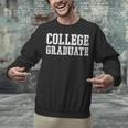 College Graduate Shirt Graduation Tee Distressed Unisex Sweatshirt