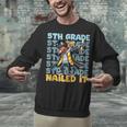 Dabbing Graduation Boy 5th Grade Nailed It Class Of 2025 Unisex Sweatshirt