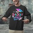 My Daddy Did It Tee Graduation Graduated Dad Proud Children Unisex Sweatshirt