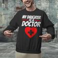 My Daughter Is A Doctor Shirt Proud Parents Graduation Unisex Sweatshirt
