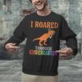Dinosaur Graduation I Roared Through Kindergarten T-Shirt Unisex Sweatshirt