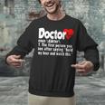 Doctor For Medical Med Student Graduation Unisex Sweatshirt
