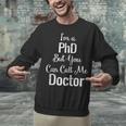 For Doctors PhD Graduation Tee Unisex Sweatshirt