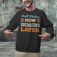 Doll Making Now Minimal Socializing Introvert Vintage Unisex Sweatshirt Doll Making Now Minimal Socializing Introvert Vintage Unisex Sweatshirt