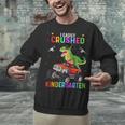 I Easily Crushed Kindergarten Graduation 2022 Truck Dinosaur Unisex Sweatshirt