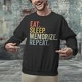 Eat Sleep Memorize Repeat Memory Unisex Sweatshirt
