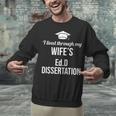 EDD Doctor Of Education EdD Wife Doctorate Graduation Unisex Sweatshirt
