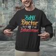EdD Doctor Of Education Inspiring Doctorate Graduation Unisex Sweatshirt