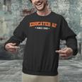 Educated AF 2018 Graduation Unisex Sweatshirt