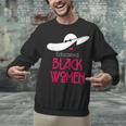 Educated Women Graduation Shirt Unisex Sweatshirt