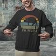 Ew People Cat Lazy Introvert Anti Social Unisex Sweatshirt Ew People Cat Lazy Introvert Anti Social Unisex Sweatshirt