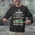 The Finest Architect For Graduation Women Unisex Sweatshirt