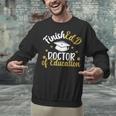 FinishEdD Doctor Of Education Graduation EdD Graduate Unisex Sweatshirt