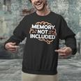 Forgetful People Humor Memory Fails Relatable Unisex Sweatshirt Forgetful People Humor Memory Fails Relatable Unisex Sweatshirt