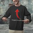 Forgets Everything Bad Memory Unisex Sweatshirt