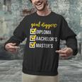 Goal Digger Inspirational Quotes Master's Degree Graduation Unisex Sweatshirt