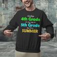 Goodbye 4th Grade On My Way To 5th Grade 2022 Graduation Unisex Sweatshirt