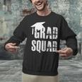 Grad Squad Graduate Graduation T-Shirt Graduation Idea Unisex Sweatshirt