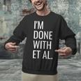 Grad Student Dissertation Thesis PhD Graduation Unisex Sweatshirt
