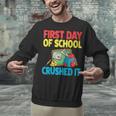 Graduation First Day Of School Crushed It Unisex Sweatshirt