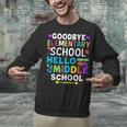 Graduation Shirt For 5th Grader Goodbye Hello Middle School Unisex Sweatshirt