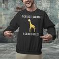 Graduation Shirt You Bet Giraffe I Graduated Pun Unisex Sweatshirt