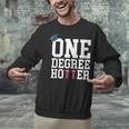 Graduation Shirts 2021 2022 One Degree Hotter Graduate Unisex Sweatshirt