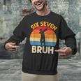 Graduation Six Seven Bruh Dabbing 67 Meme 6 7 Boys Kids Unisex Sweatshirt