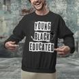Graduation Young Educated For Men And Women Unisex Sweatshirt