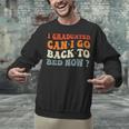Groovy I Graduated Can I Go Back To Bed Now Graduation Unisex Sweatshirt