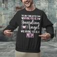 Guardian Angel Memorial In Memory Of Mom Mother Daughter Unisex Sweatshirt Guardian Angel Memorial In Memory Of Mom Mother Daughter Unisex Sweatshirt