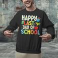 Happy Last Day Of School Teacher Kids Boys Girls Graduation Unisex Sweatshirt