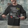 Hello Middle School Graduation Elementary School T-Shirt Unisex Sweatshirt