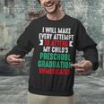 Hilarious Preschool Graduation Mom Dad Meme Preschooler Unisex Sweatshirt