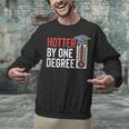 Hotter By One Degree Phd MBA College Graduation Unisex Sweatshirt