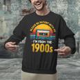 Humor Daddy I'm From The 1900s Unisex Sweatshirt