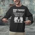 Huntrovert Introvert Hunting Unisex Sweatshirt Huntrovert Introvert Hunting Unisex Sweatshirt