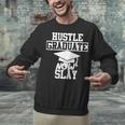 Hustle Graduate Now Slay MBA PhD Graduation Party Unisex Sweatshirt